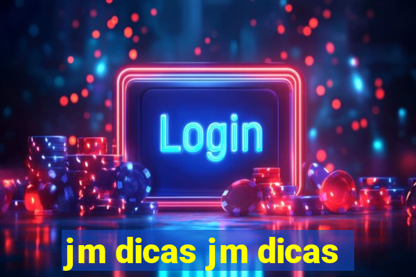 jm dicas jm dicas