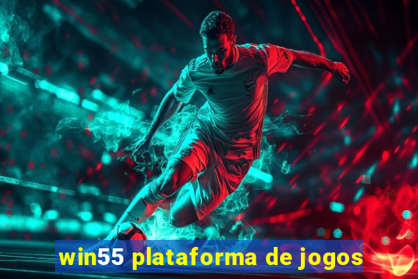 win55 plataforma de jogos