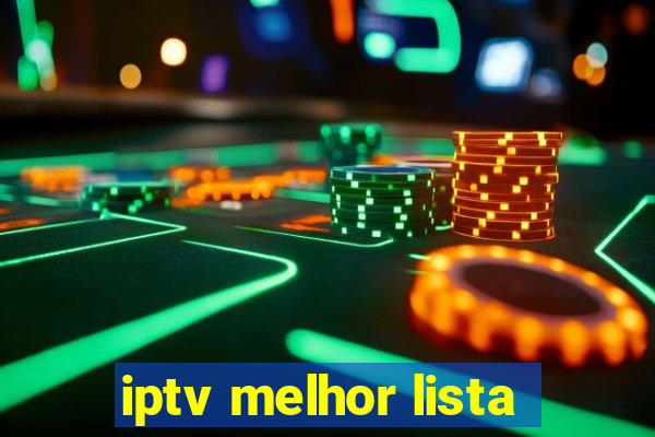 iptv melhor lista