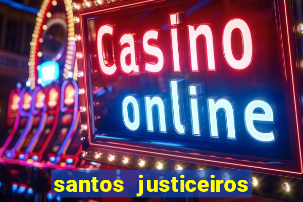 santos justiceiros 2 dublado torrent