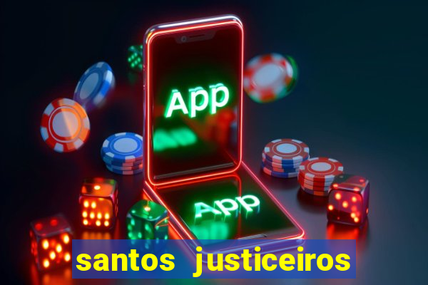 santos justiceiros 2 dublado torrent