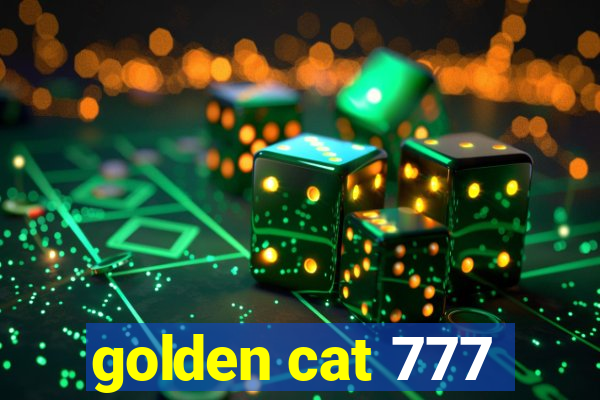 golden cat 777