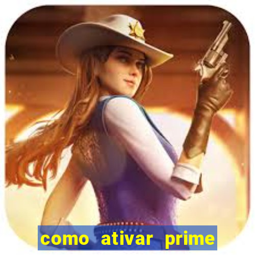 como ativar prime video tim