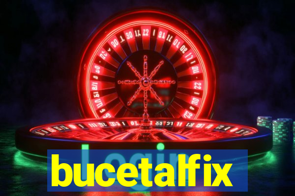 bucetalfix