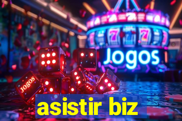 asistir biz