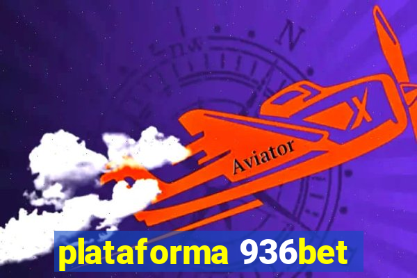 plataforma 936bet