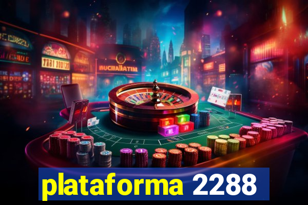 plataforma 2288