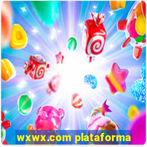 wxwx.com plataforma