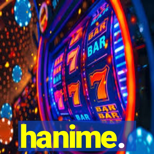 hanime.