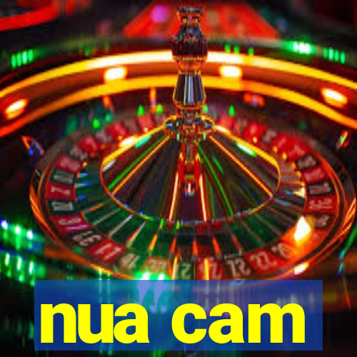 nua cam