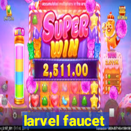 larvel faucet