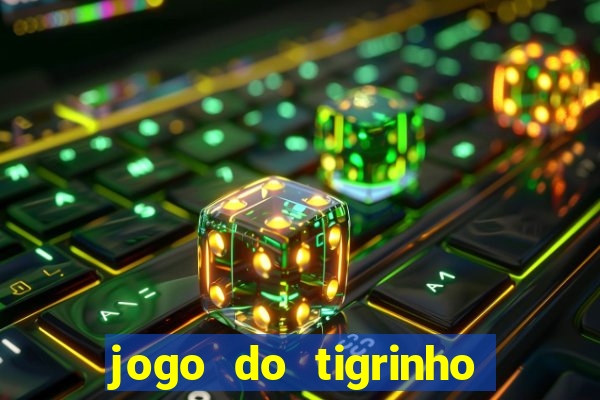 jogo do tigrinho deposito minimo 5 reais