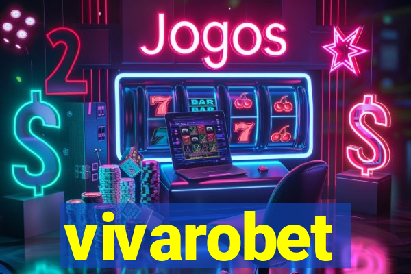 vivarobet