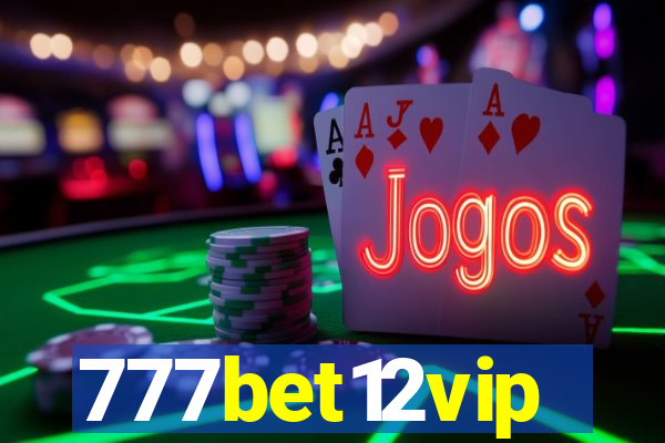 777bet12vip