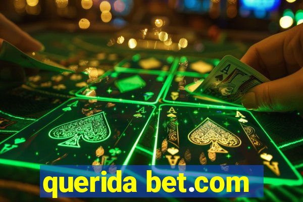 querida bet.com