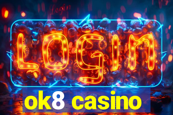 ok8 casino