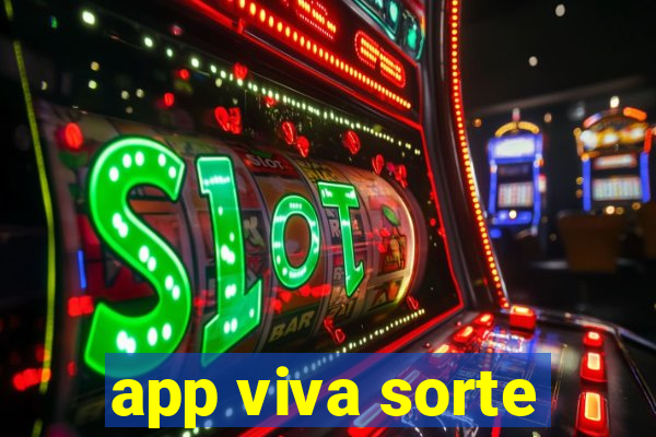 app viva sorte