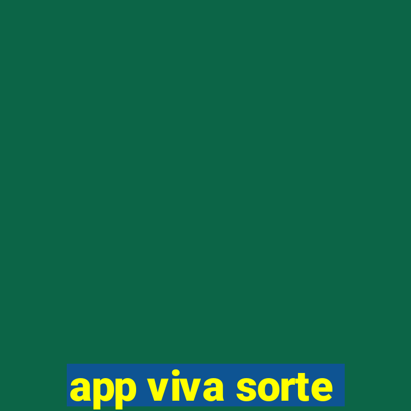 app viva sorte