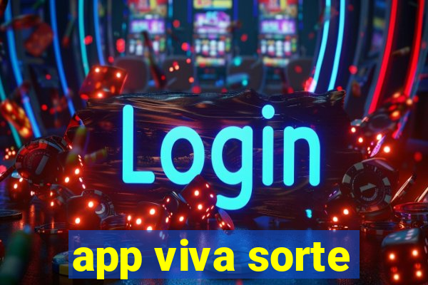 app viva sorte