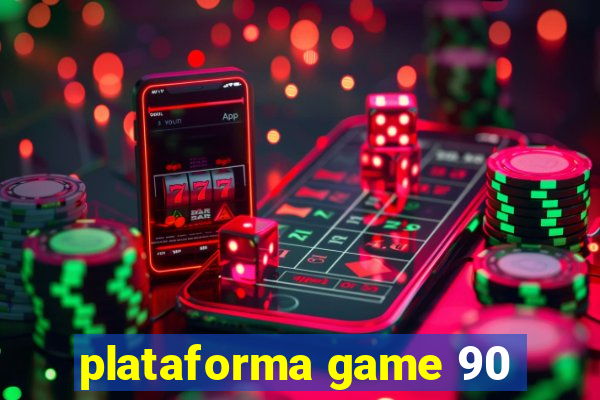 plataforma game 90