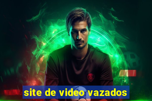 site de video vazados