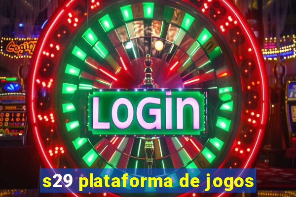 s29 plataforma de jogos