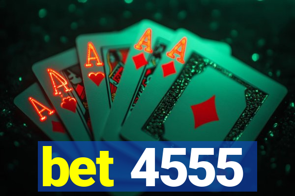 bet 4555