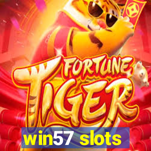 win57 slots