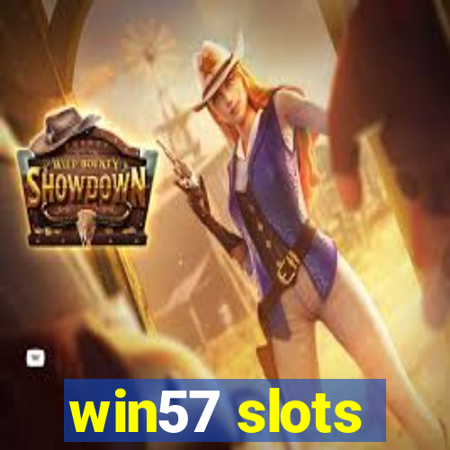 win57 slots