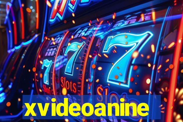 xvideoanine