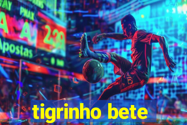 tigrinho bete