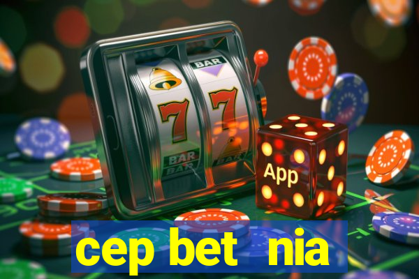 cep bet  nia