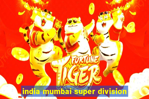 india mumbai super division