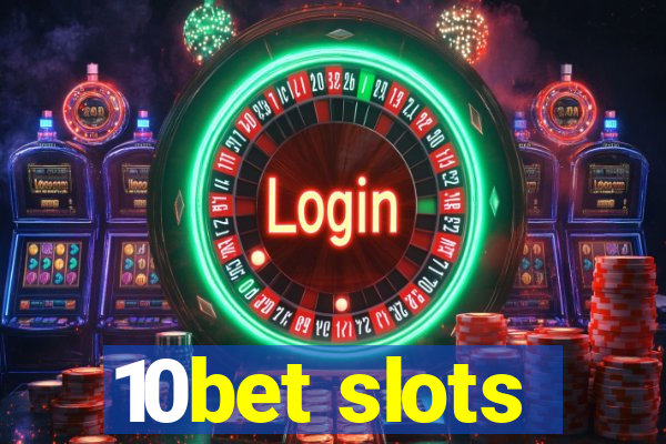 10bet slots