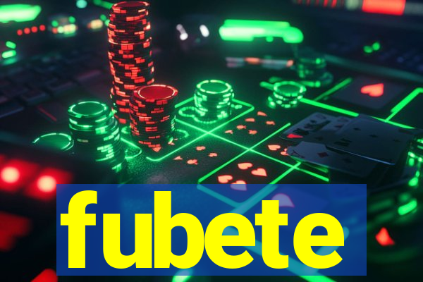 fubete