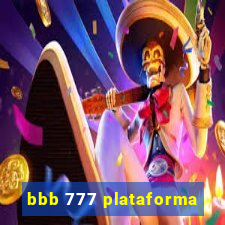 bbb 777 plataforma