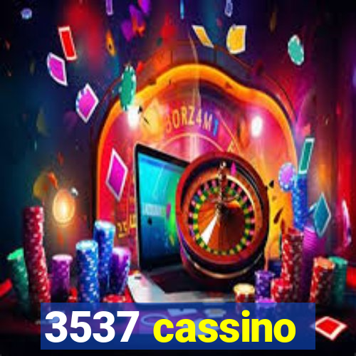 3537 cassino