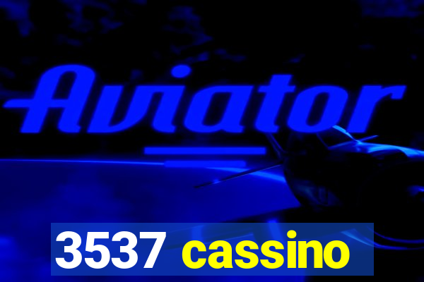 3537 cassino