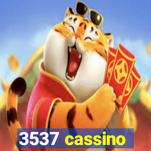 3537 cassino