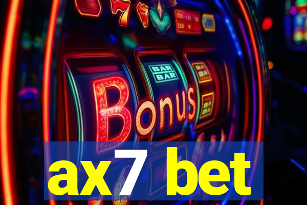 ax7 bet