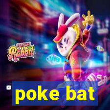 poke bat