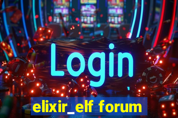 elixir_elf forum