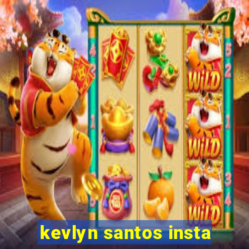 kevlyn santos insta