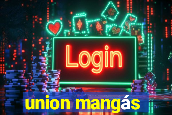 union mangás