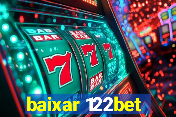 baixar 122bet