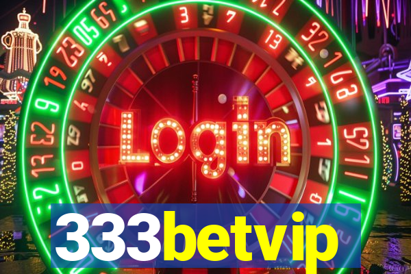 333betvip