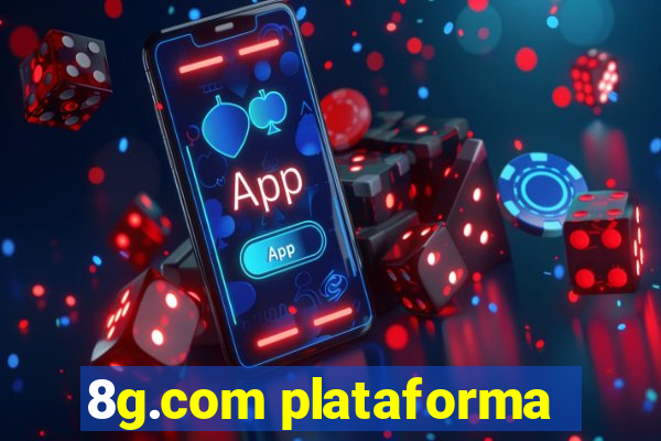 8g.com plataforma