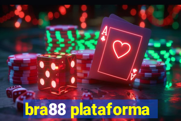 bra88 plataforma