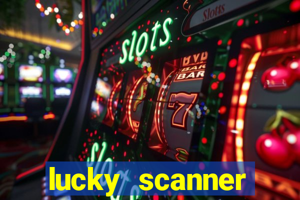 lucky scanner leitor da sorte