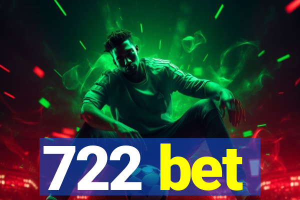 722 bet